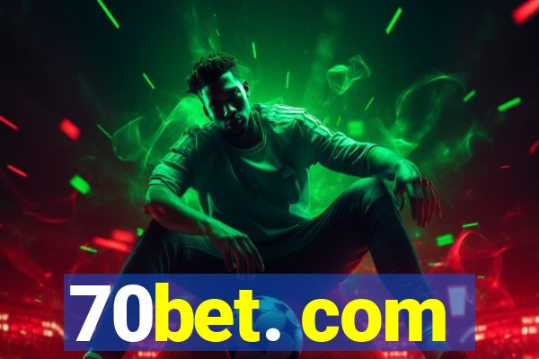 70bet. com